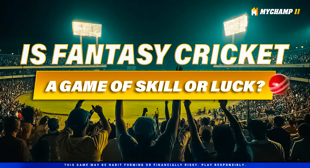 Is Fantasy Cricket a Game of Skill or Luck?