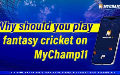 Why Should you Play Fantasy Cricket on MyChamp11